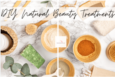 7 Best DIY Natural Beauty Remedies Using Simple  Ingredients