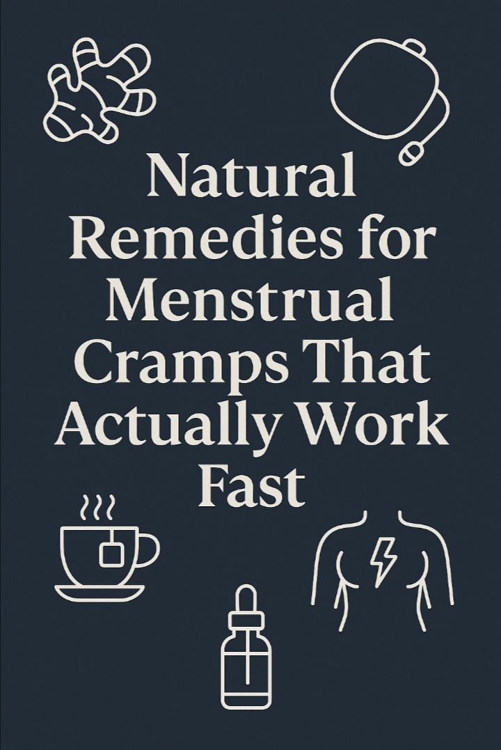 Natural Remedies for Menstrual Cramp That Work Fast