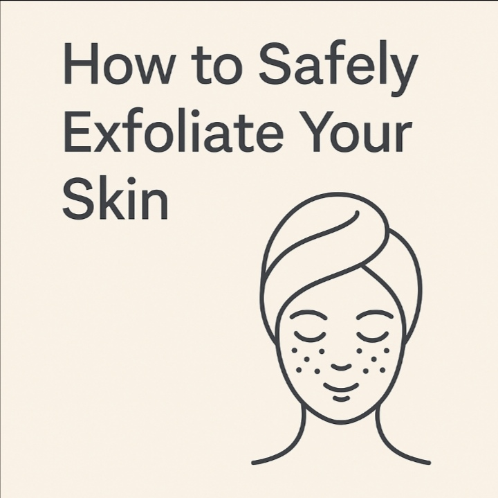How to Safely Exfoliate Your Skin at Home Using Natural Supplements for All Skin Types