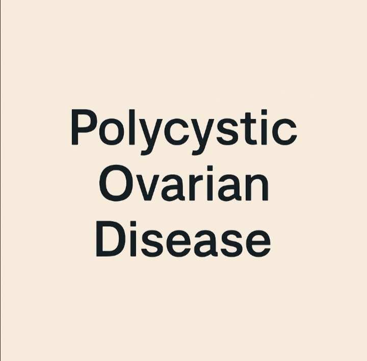 Polycystic Ovarian Disease: Major Signs, Causes, and Natural Supplements That Brings Relief